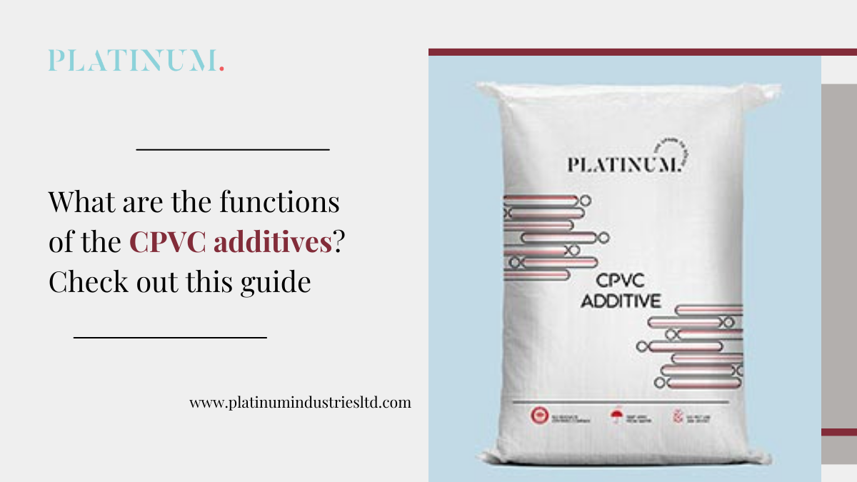 Functions Of The CPVC Additives
