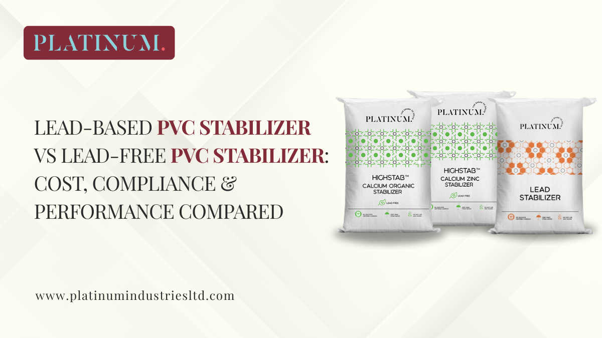 Lead-Based PVC Stabilizer vs Lead-Free PVC Stabilizer